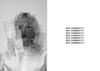 A person with a plastic bag over their head, covered in receipts, beside the words "NOT COMMODITY."